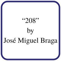 “208” by José Miguel Braga